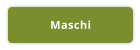 Maschi